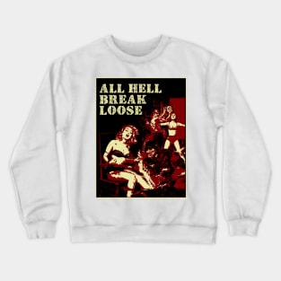 All Hell Break Loose - Vintage illustration Crewneck Sweatshirt